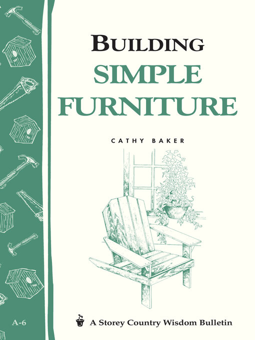Title details for Building Simple Furniture by Cathy Baker - Available